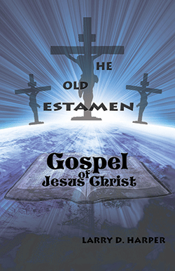 The Old Testament Gospel of Jesus Christ Jesus Christ on a cross and the world below Him with the Bible opened